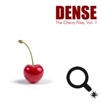 Dense The Cherry Files, Vol. 1 05/2020 - Cosmicleaf Rec., Greece